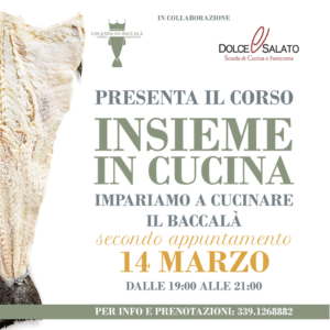 “Locanda Del Baccalà In Collaborazione Con Dolce & Salato Presenta Il Corso Insieme In Cucina”