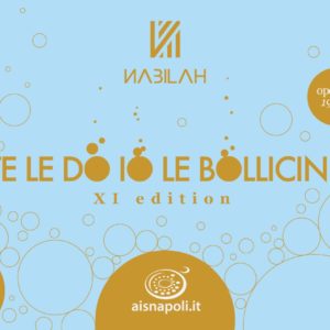 “Nabilah: Te Le Do Io Le Bollicine, Undicesima Edizione”