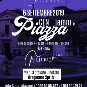 “CEN…iamm In Piazza, La Cena Spettacolo Organizzata Da O’Presidente A Gragnano”