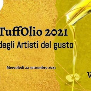 “TuffOlio Degli Artisti Del Gusto Edizione 2021”